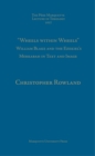 Wheels within Wheels : William Blake & Ezekiel's Merkabah in Text & Image - Book