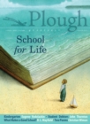 Plough Quarterly No. 19 - School for Life - Book