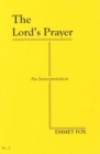 THE LORDS PRAYER #3 : An Interpretation - Book