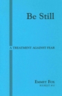 BE STILL #10 : A Treatment Against Fear - Book