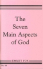 THE SEVEN MAIN ASPECTS OF GOD : The Ground Plan of the Bible - Book