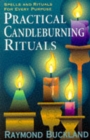 Practical Candle Burning : Spells and Rituals for Every Purpose - Book