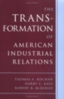 The Transformation of American Industrial Relations - Book