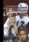 Texas Football Legends : Greats of the Game - Book