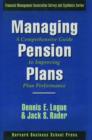 Managing Pension Plans: : A Comprehensive Guide to Improving Plan Performance - Book
