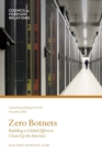 Zero Botnets : Building a Global Effort to Clean Up the Internet - Book