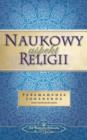 Naukowy Aspekt Religii (the Science of Religion - Polish) - Book