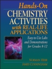 Hands-On Chemistry Activities with Real-Life Applications : Easy-to-Use Labs and Demonstrations for Grades 8-12 - Book