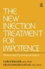 The New Injection Treatment For Impotence : Medical And Psychological Aspects - Book