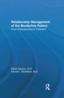 Relationship Management Of The Borderline Patient : From Understanding To Treatment - Book