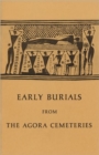 Early Burials from the Agora Cemeteries - Book