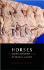 Horses and Horsemanship in the Athenian Agora - Book