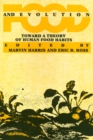Food And Evolution : Toward a Theory of Human Food Habits - Book