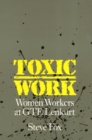 Toxic Work : Women Workers at GTE Lenkurt - Book