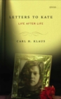 Letters to Kate : Life After Life - Book