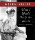 How I Would Help the World - Book