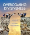 Overcoming Divisiveness : Lessons from Emanuel Swedenborg - Book