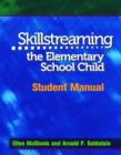 Skillstreaming the Elementary School Child, Student Manual - Book