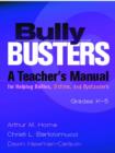 Bully Busters Grades K-5 : A Teacher's Manual for Helping Bullies, Victims, and Bystanders - Book