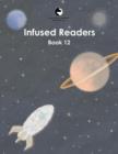 Infused Readers : Book 12 - Book