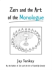 Zen and the Art of the Monologue - Book