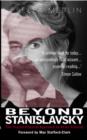 Beyond Stanislavsky : A Psycho-Physical Approach to Actor Training - Book