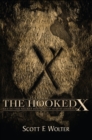 The Hooked X : Key to the Secret History of North America - Book