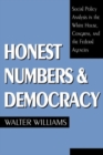 Honest Numbers and Democracy : Social Policy Analysis in the White House, Congress, and the Federal Agencies - Book