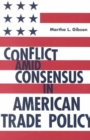 Conflict Amid Consensus in American Trade Policy - Book