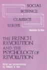 The French Revolution and the Psychology of Revolution - Book