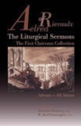 The Liturgical Sermons : The First Clairvaux Collection, Advent--All Saints - Book