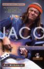 Jaco : The Extraordinary and Tragic Life of Jaco Pastorius - Book