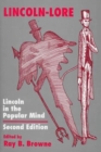 Lincoln-Lore Second Edition : Lincoln in the Popular Mind - Book