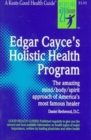 Edgar Cayce's Holistic Health Program - Book
