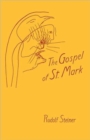 The Gospel of St.Mark : A Cycle of Ten Lectures - Book