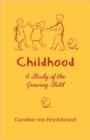 Childhood : A Study of the Growing Child - Book