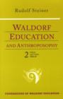 Waldorf Education and Anthroposophy : Public Lectures, 1922-24 Volume 2 - Book