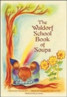 The Waldorf Book of Soups - Book