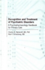 Recognition and Treatment of Psychiatric Disorders : A Psychopharmacology Handbook for Primary Care - Book