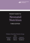 Academy of Nutrition and Dietetics Pocket Guide to Neonatal Nutrition - Book