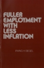 Fuller Employment with Less Inflation - eBook