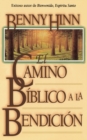 El camino biblico a la bendicion - Book