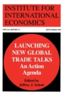 Launching New Global Trade Talks - An Action Agenda - Book