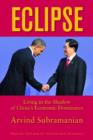 Eclipse - Living in the Shadow of China`s Economic Dominance - Book