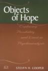 Objects of Hope : Exploring Possibility and Limit in Psychoanalysis - Book