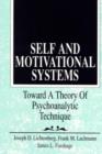 Self and Motivational Systems : Towards A Theory of Psychoanalytic Technique - Book