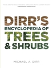 Dirrs Encyclopedia of Trees & Shrubs - Book