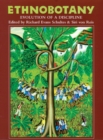 Ethnobotany : Evolution of a Discipline - Book