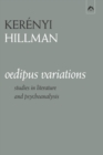 Oedipus Variations : Studies in Literature and Psychoanalysis - Book