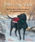 Ellie's Long Walk : The True Story of Two Friends on the Appalachian Trail - Book